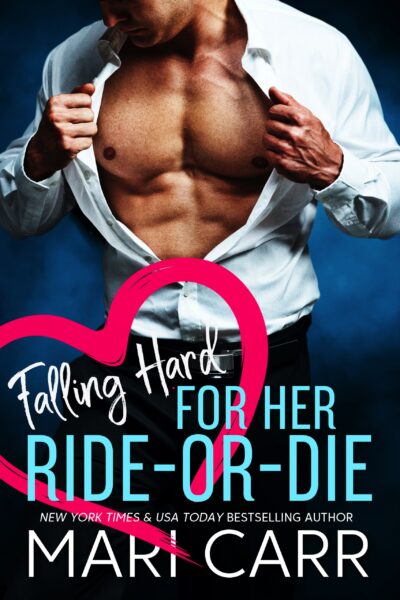 Falling Hard for her Ride-or-Die
